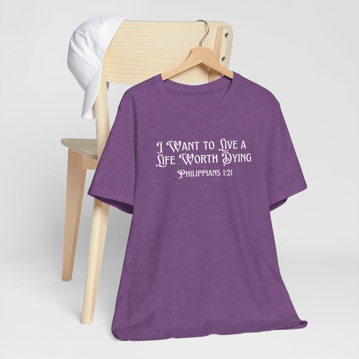 Life Worth Dying Tee