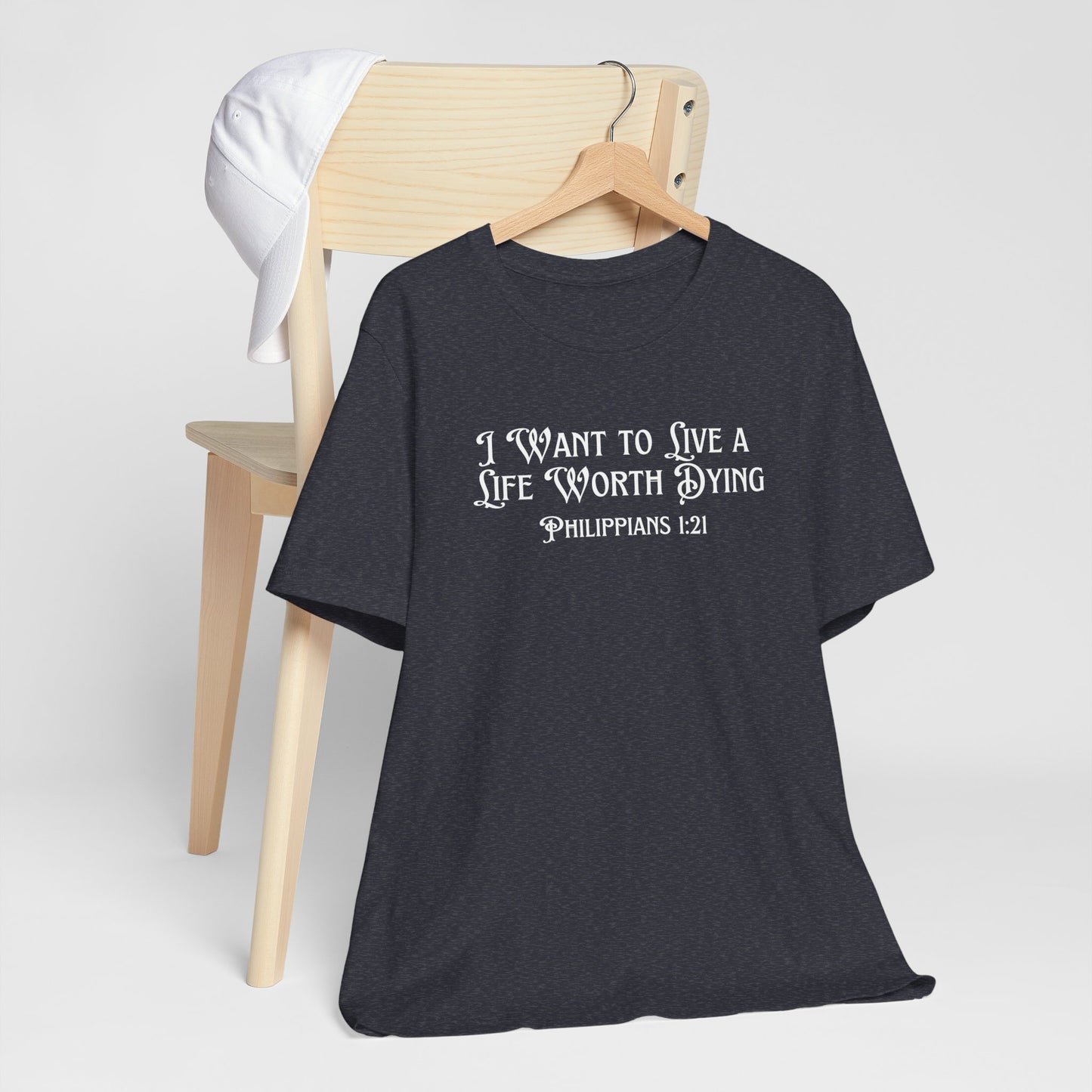 Life Worth Dying Tee