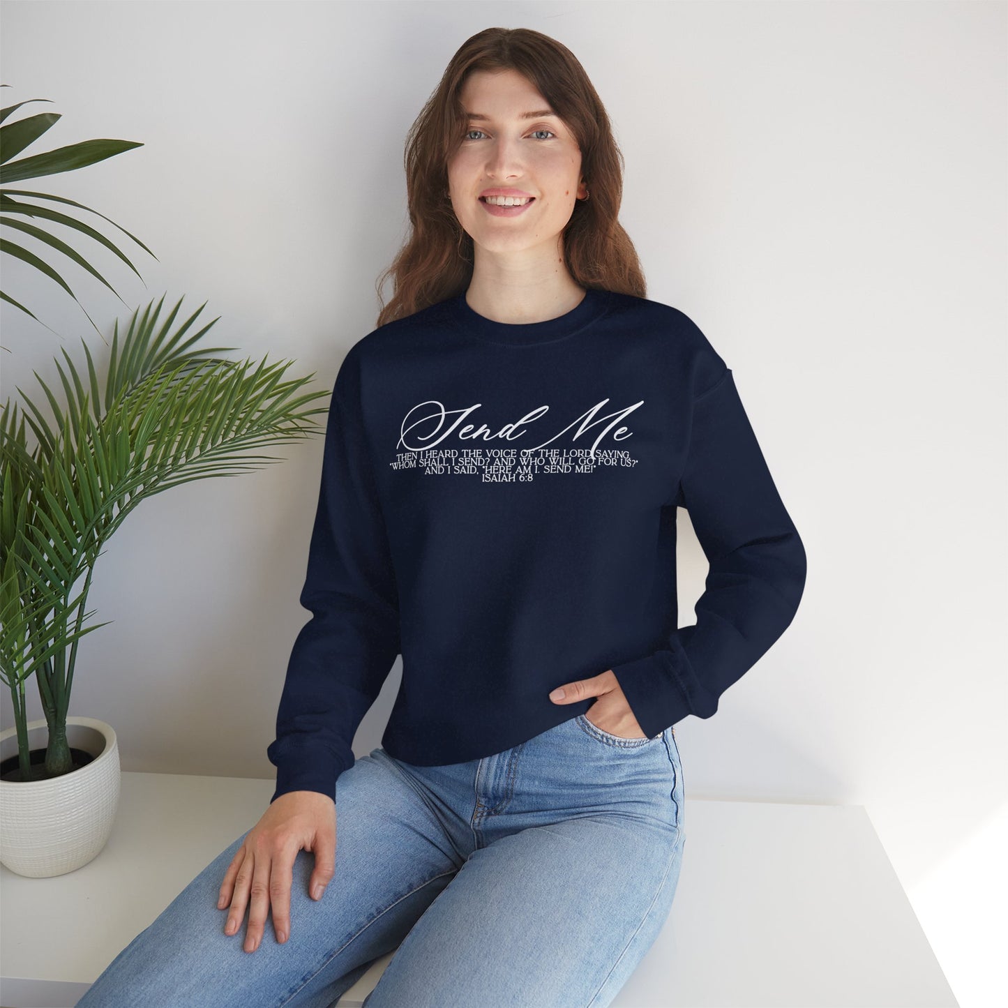 Send Me Crewneck Sweatshirt