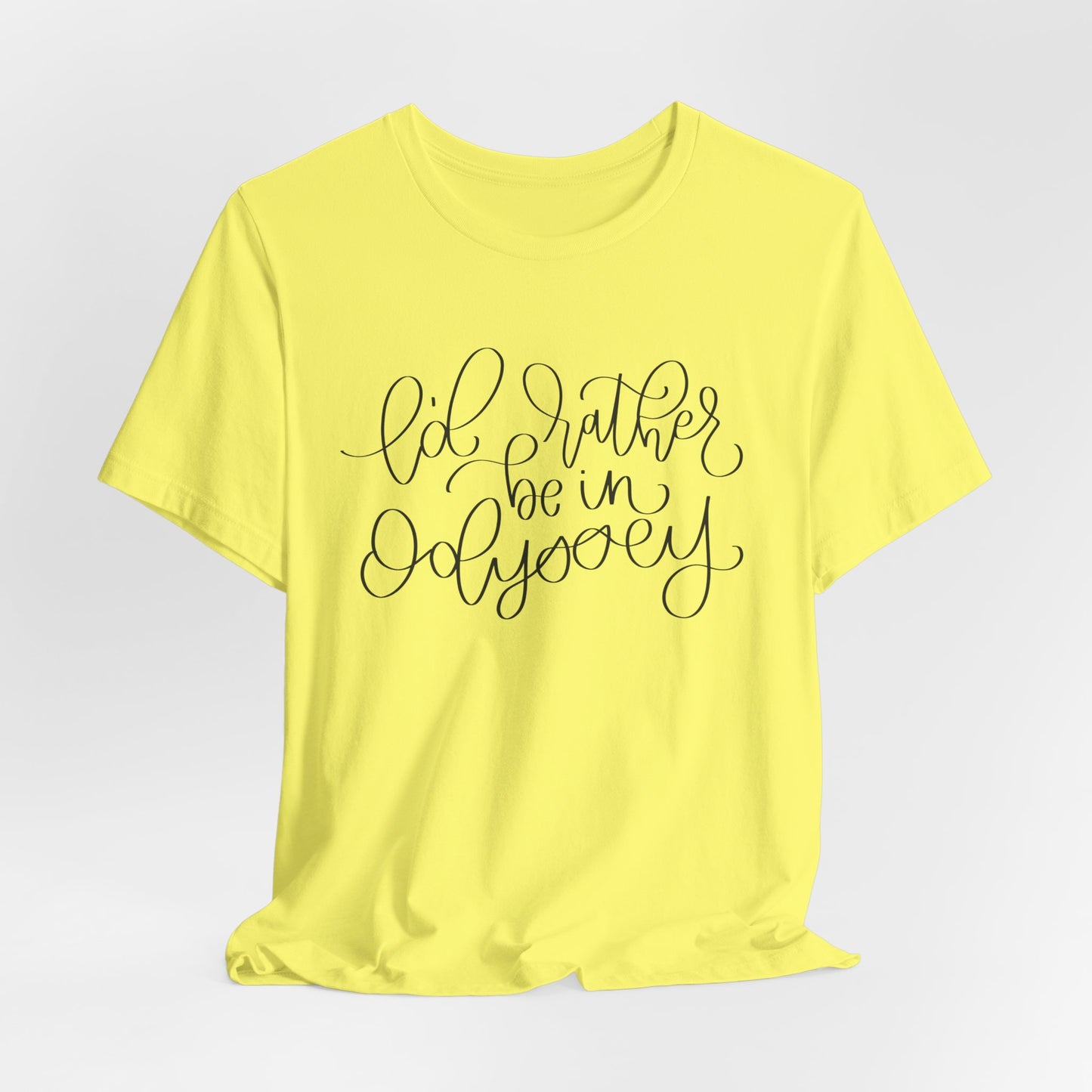 I'd Rather be in Odyssey Tee