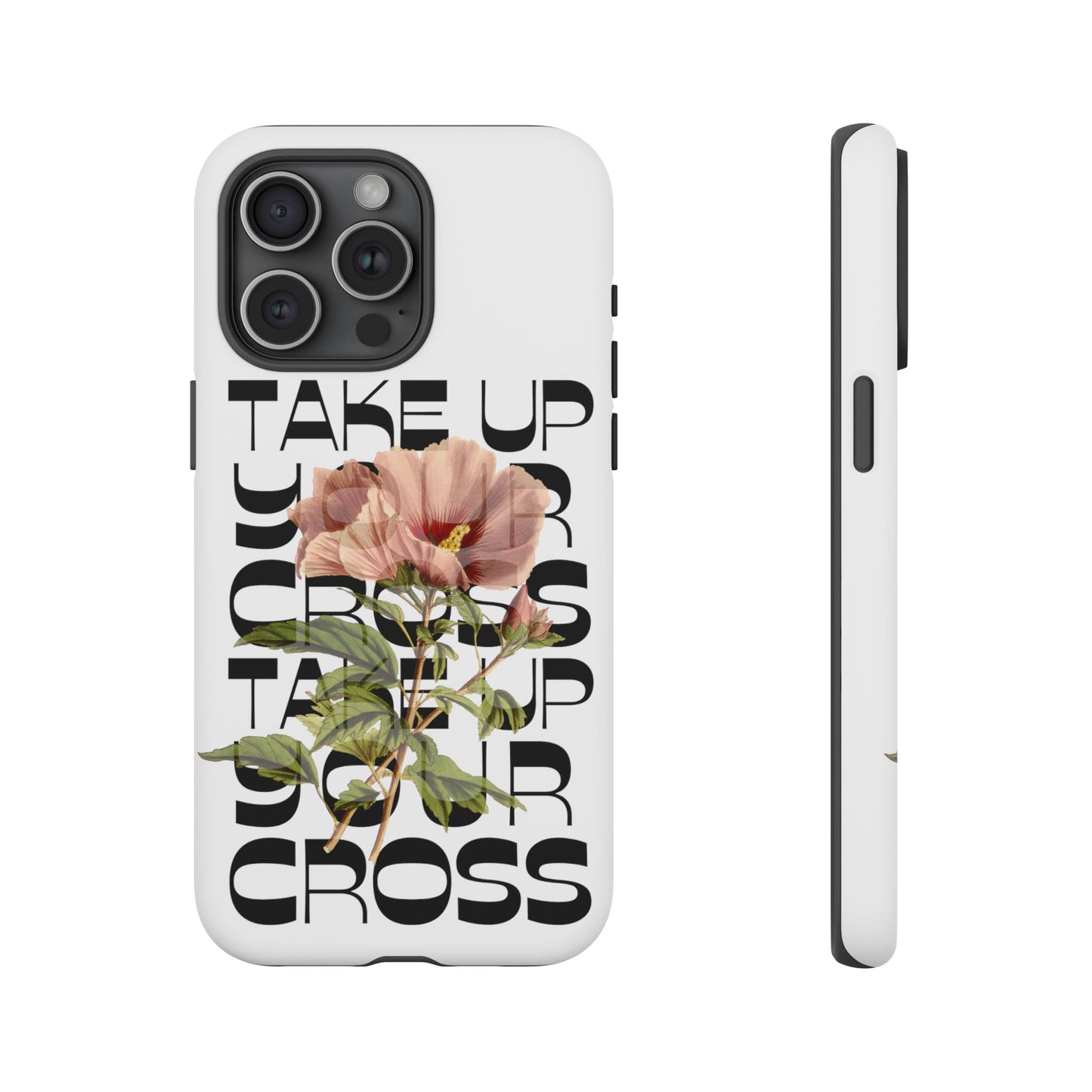 Take Up Your Cross Phone Case