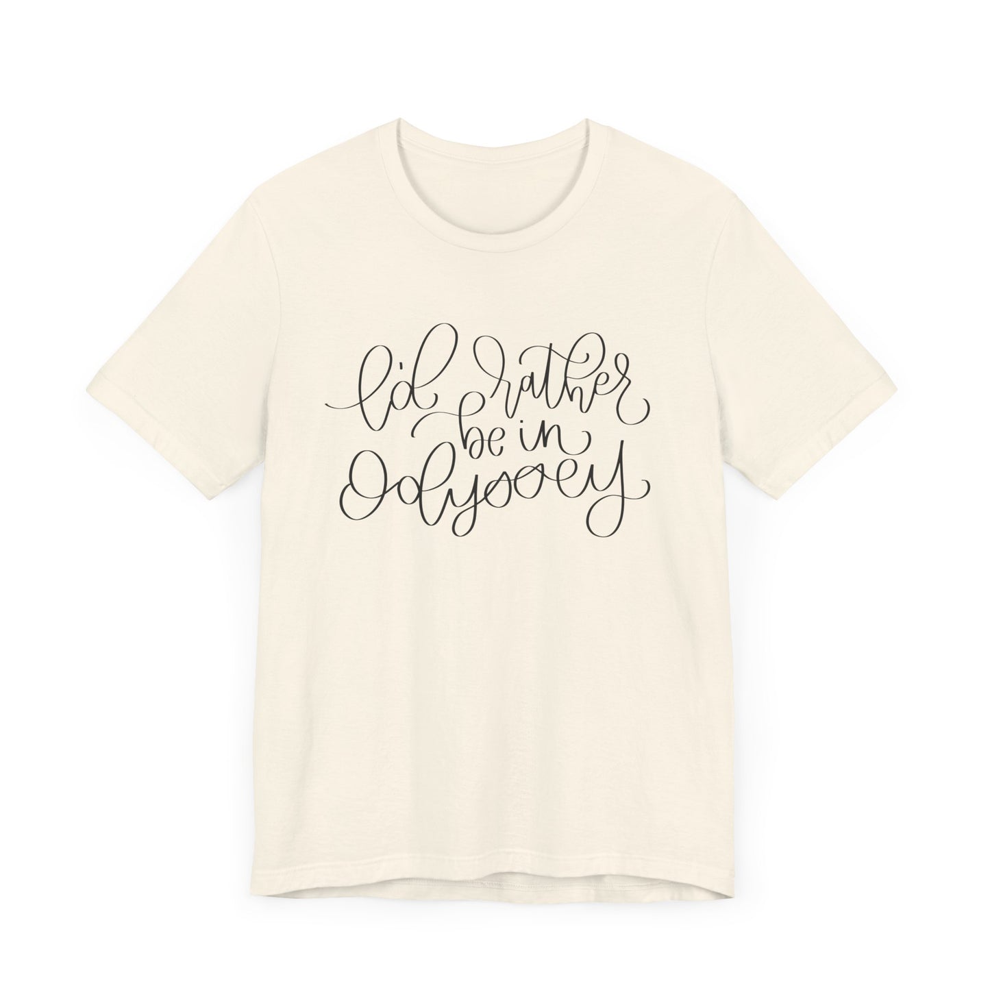 I'd Rather be in Odyssey Tee