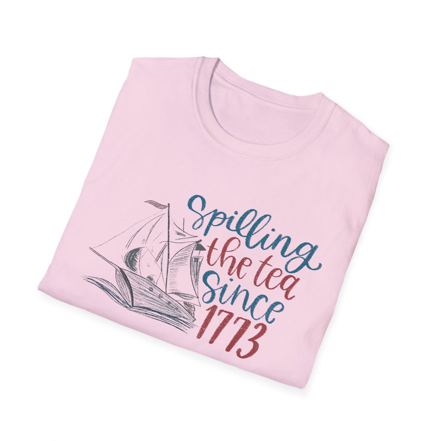 Spilling the Tea Since 1773 Tee