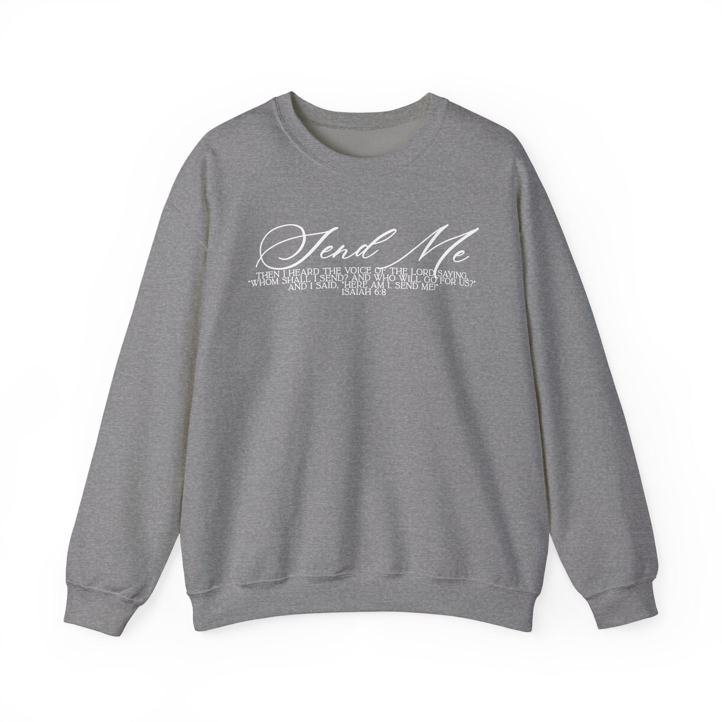 Send Me Crewneck Sweatshirt