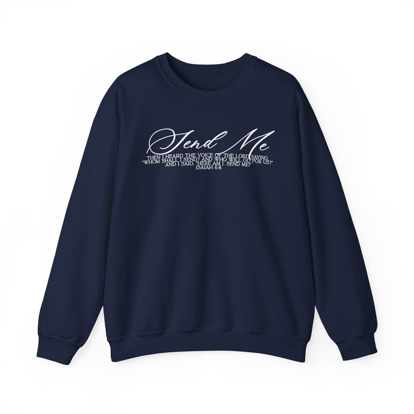 Send Me Crewneck Sweatshirt