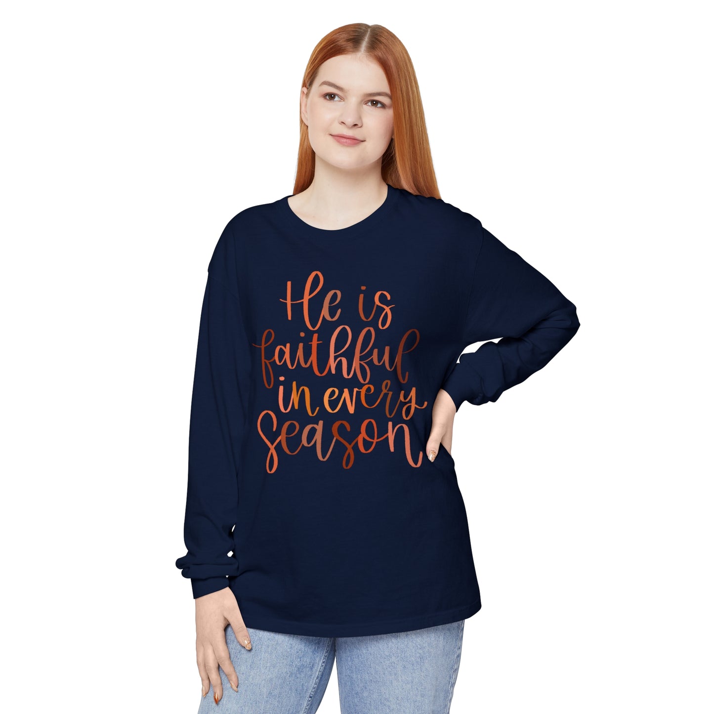 He is Faithful Long Sleeve Shirt