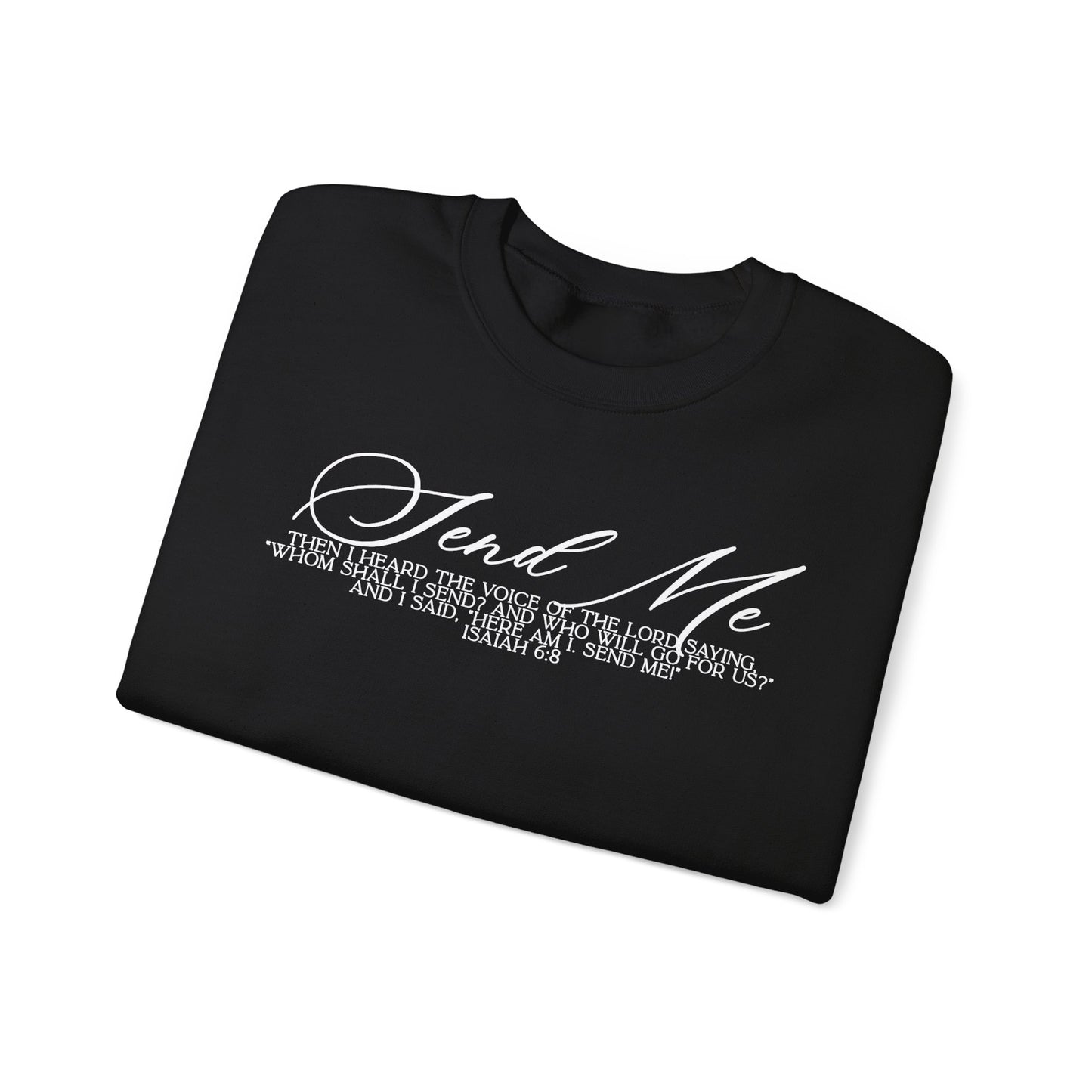 Send Me Crewneck Sweatshirt