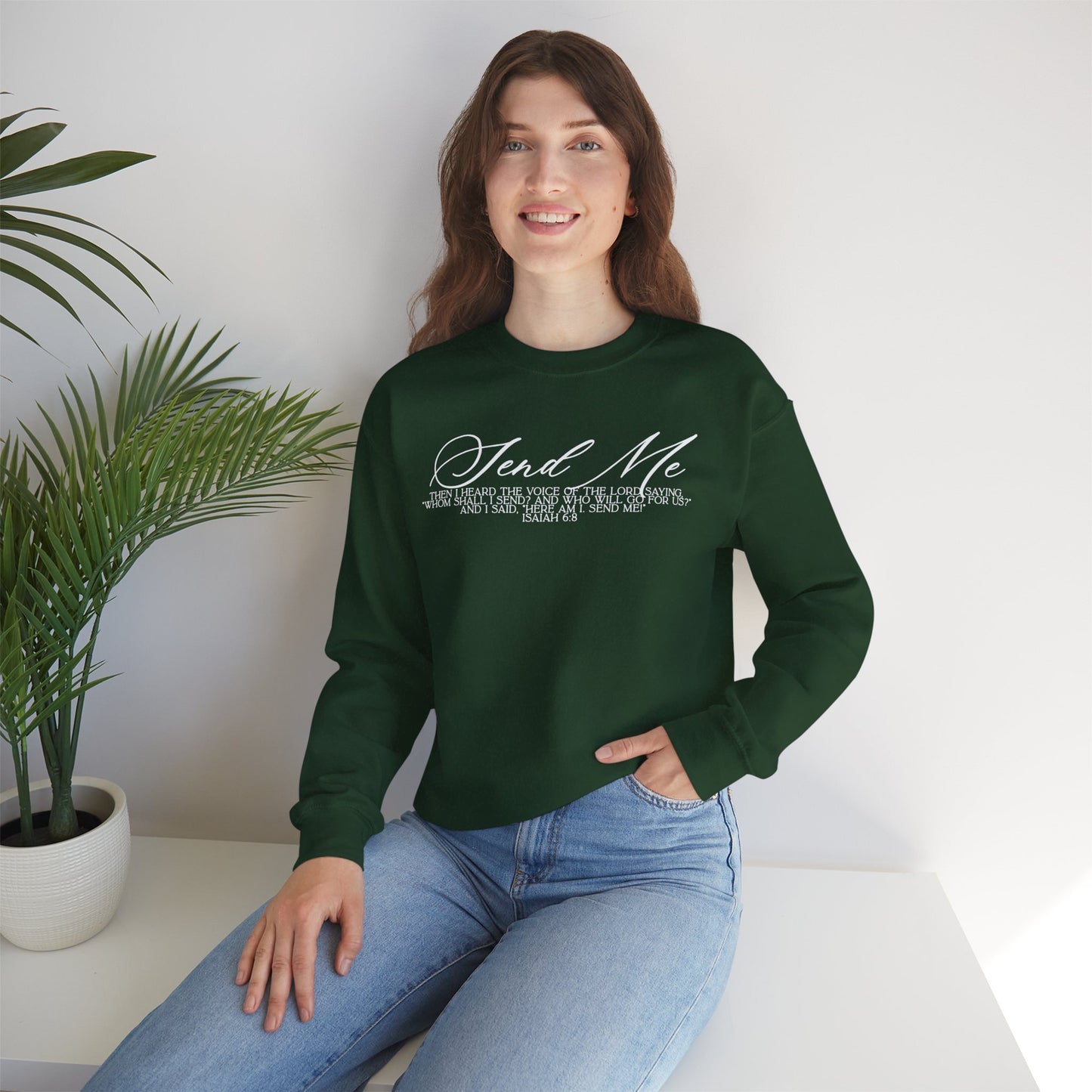 Send Me Crewneck Sweatshirt