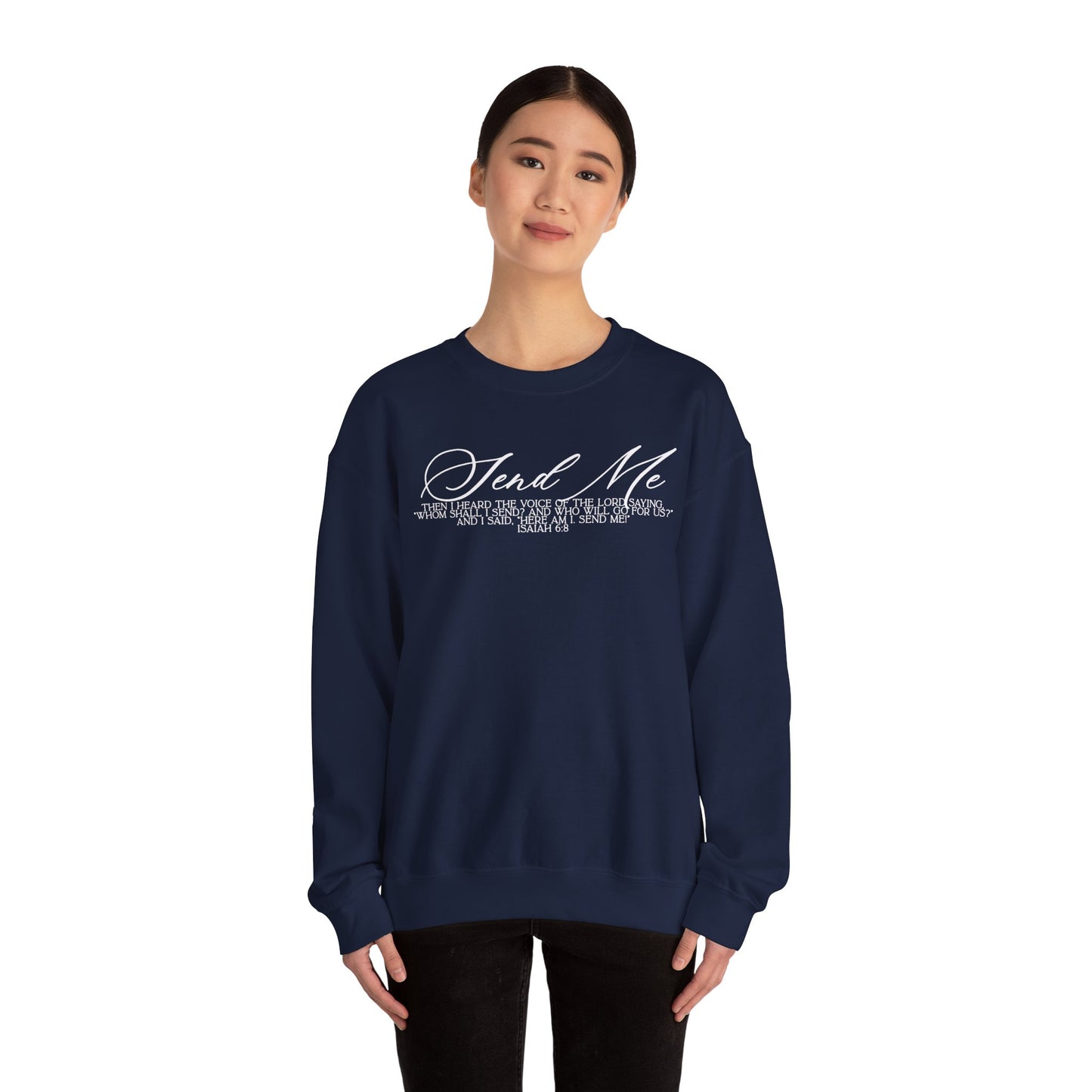 Send Me Crewneck Sweatshirt