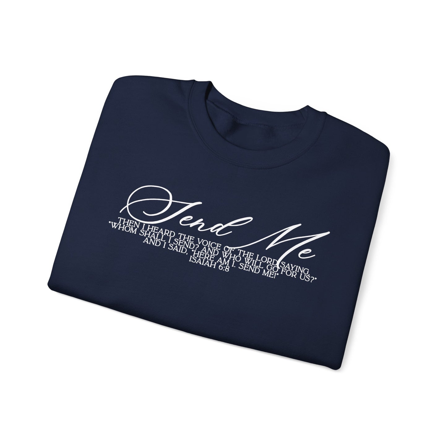 Send Me Crewneck Sweatshirt