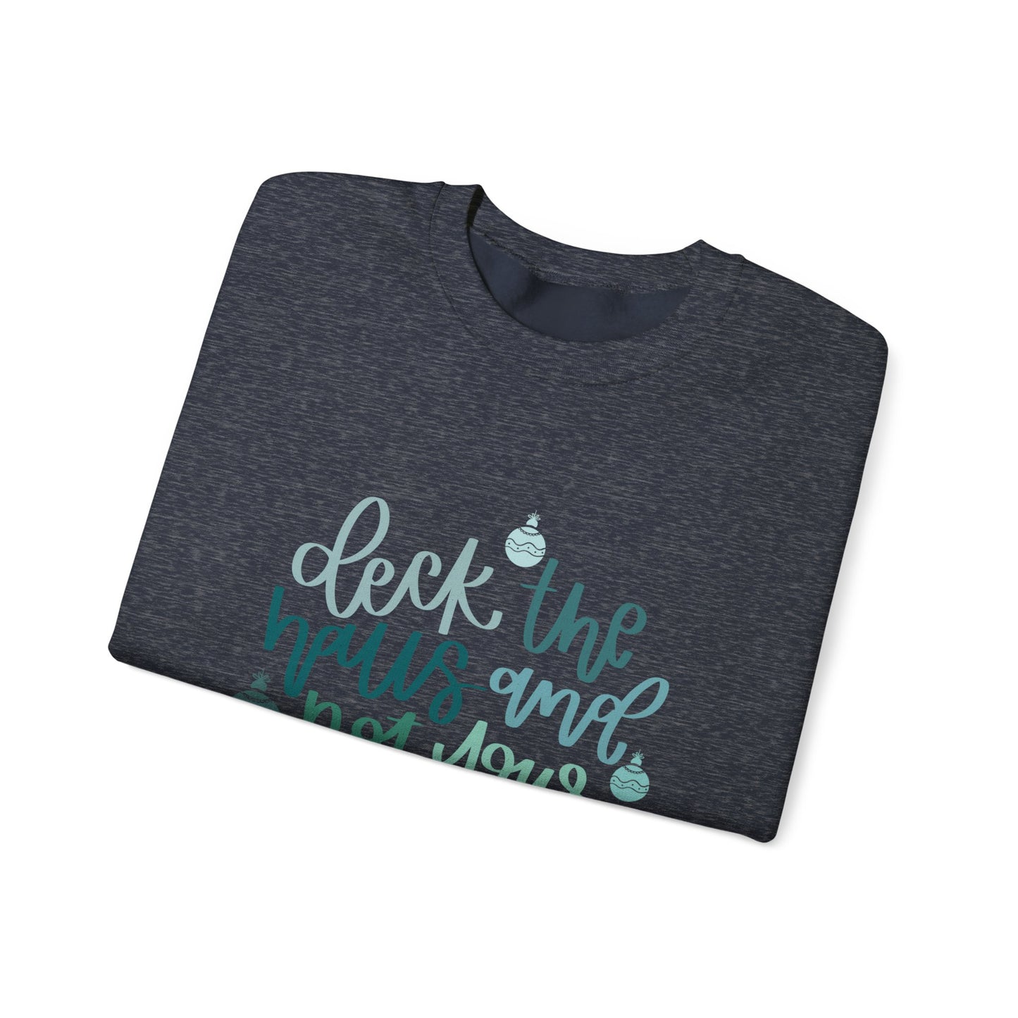Deck the Halls Sweatshirt