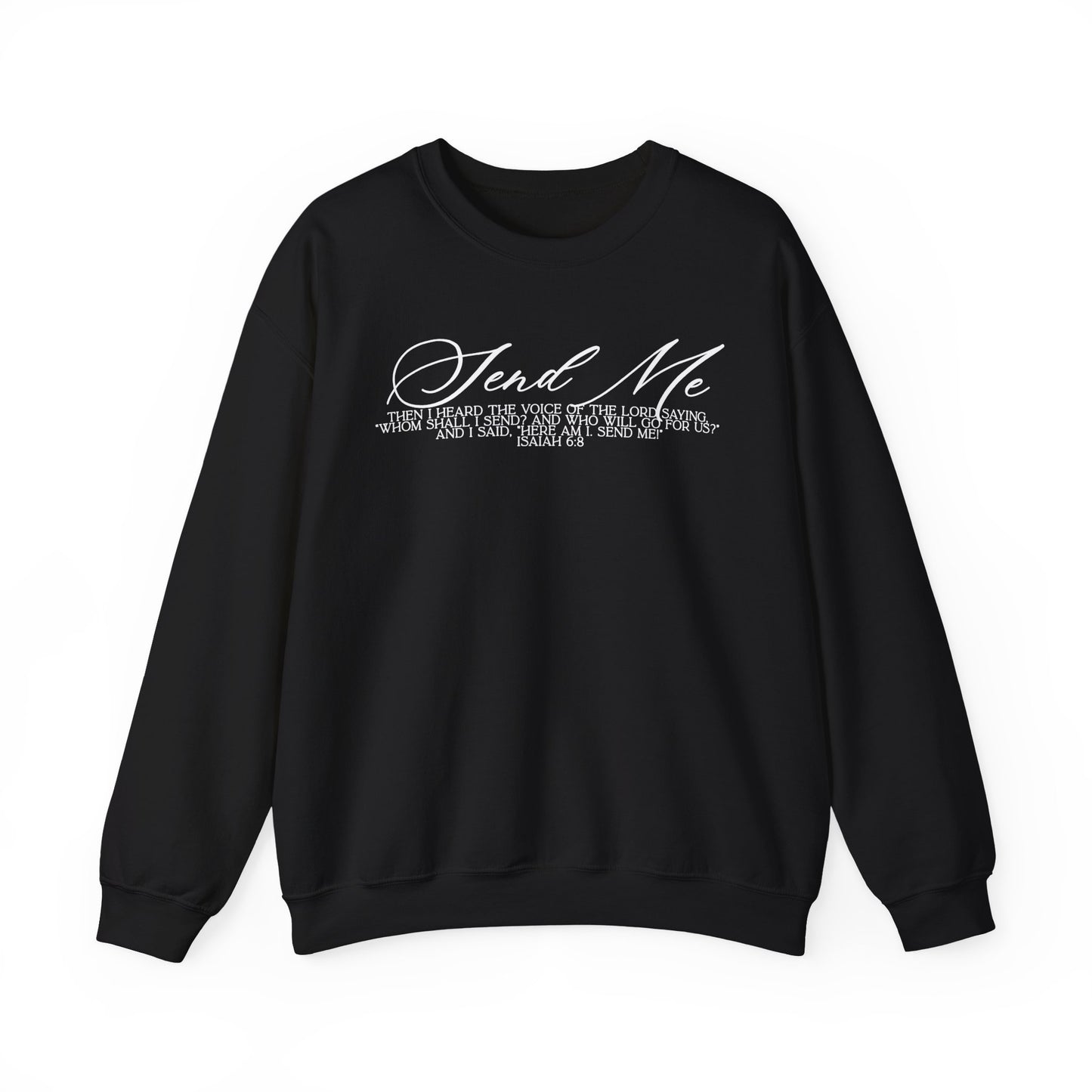 Send Me Crewneck Sweatshirt