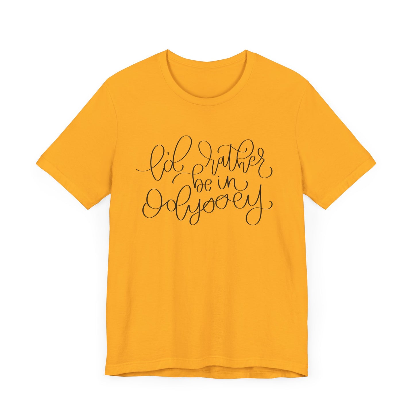 I'd Rather be in Odyssey Tee