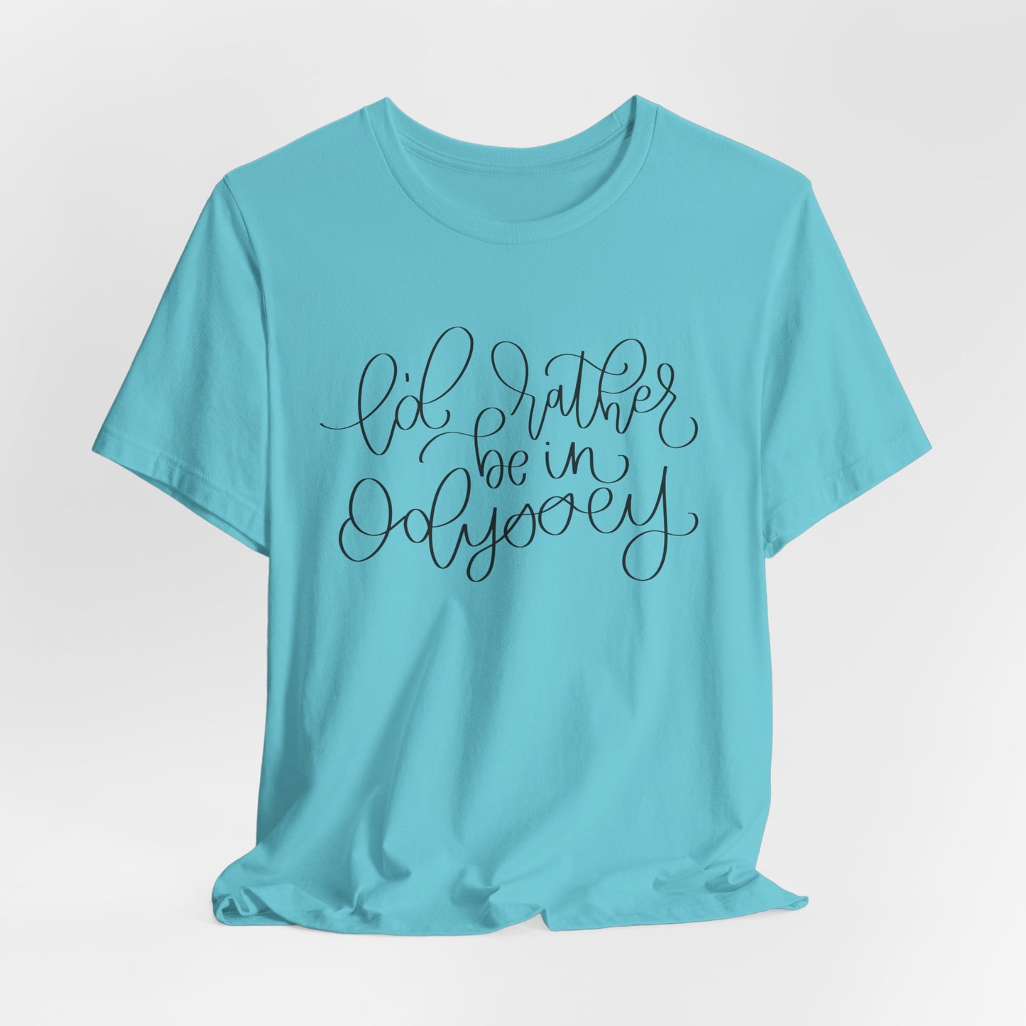 I'd Rather be in Odyssey Tee