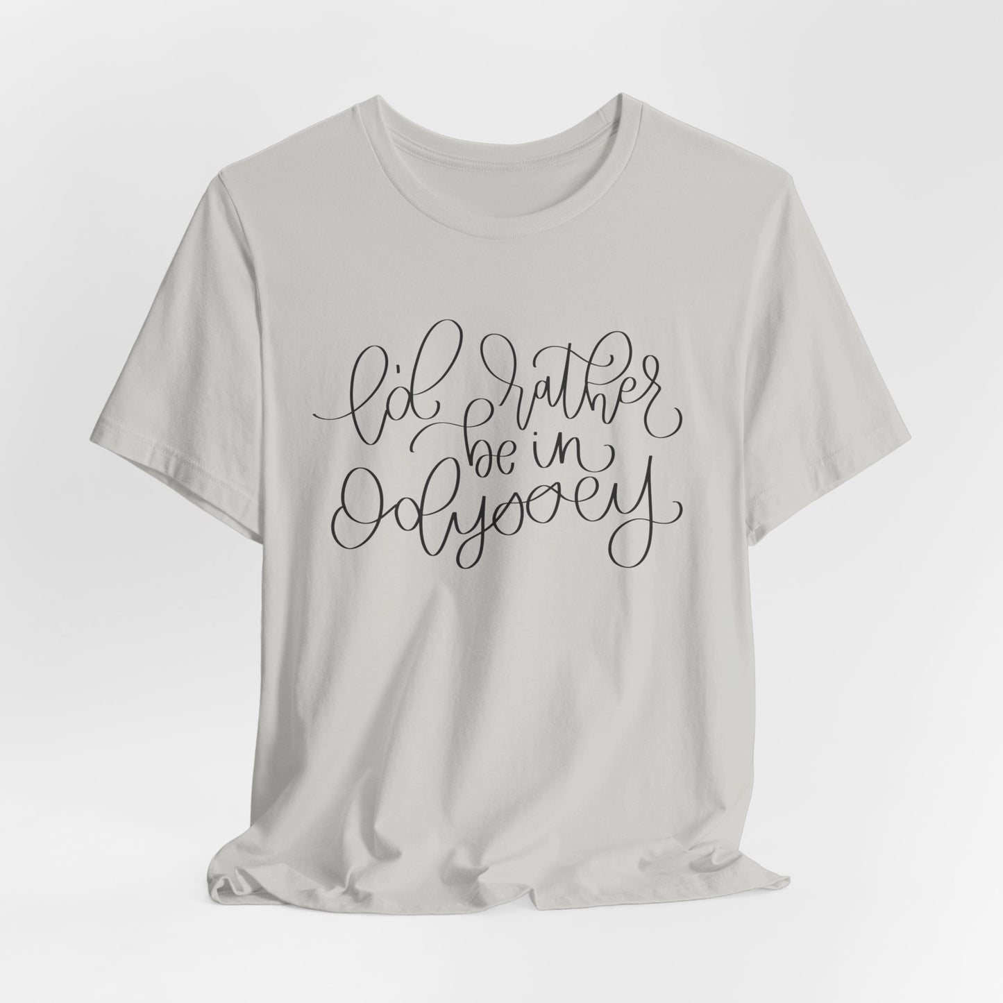 I'd Rather be in Odyssey Tee