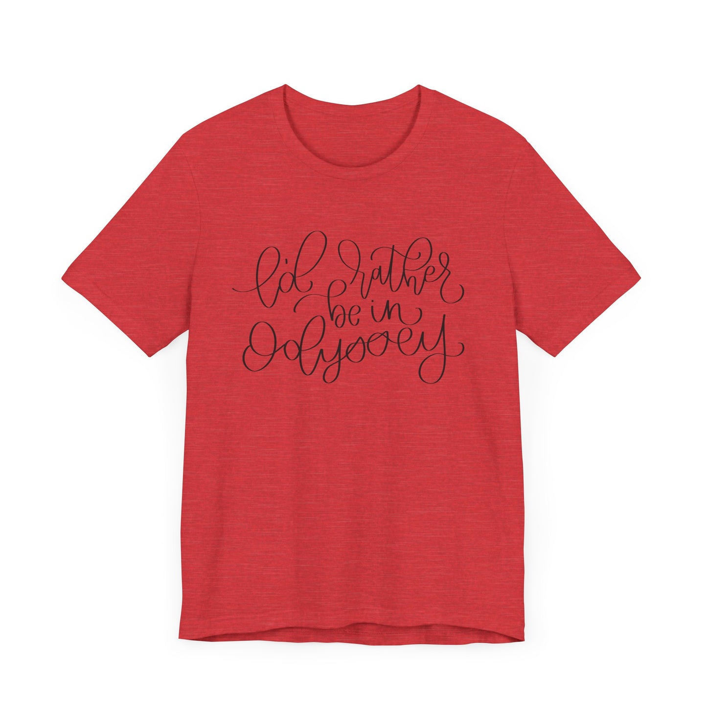 I'd Rather be in Odyssey Tee