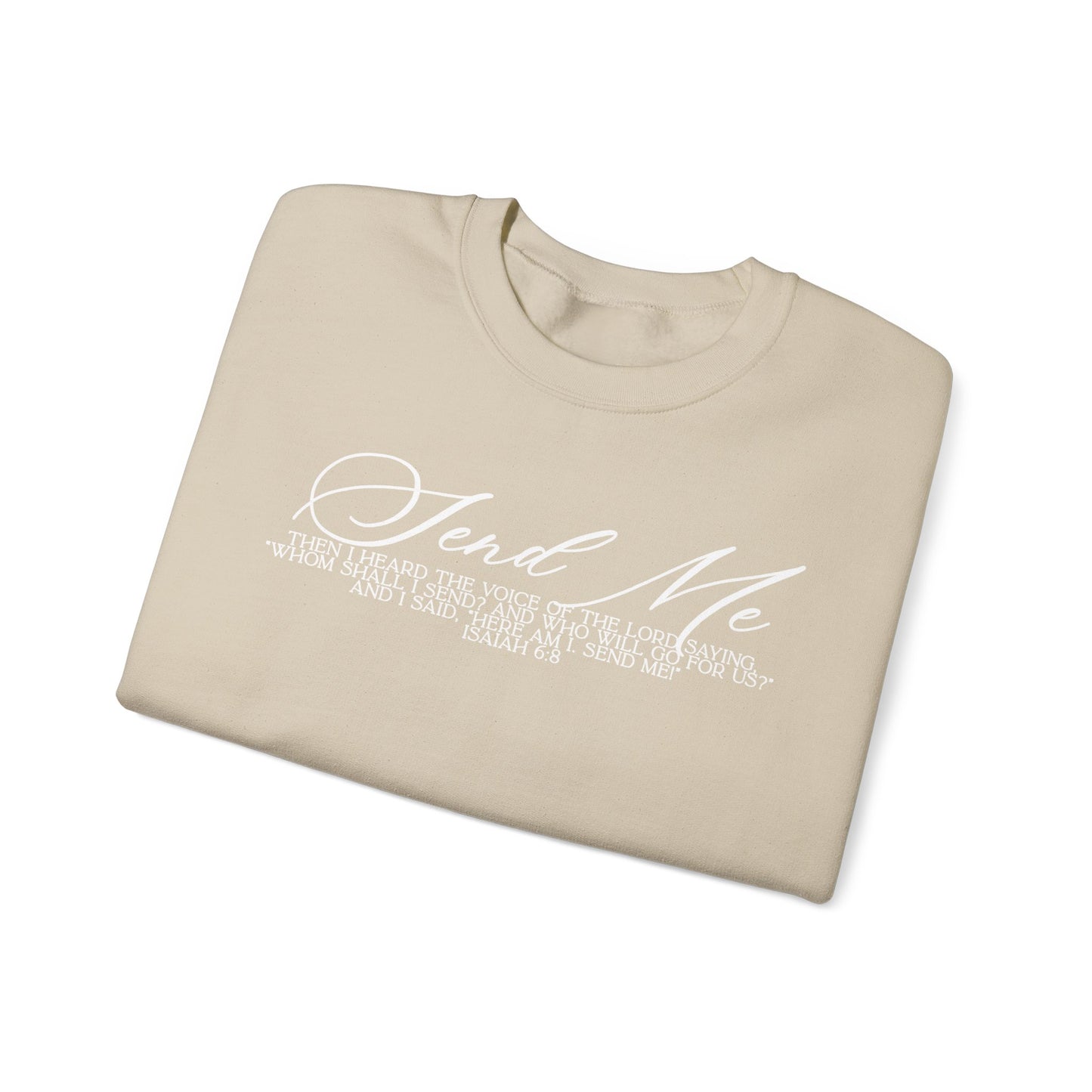 Send Me Crewneck Sweatshirt