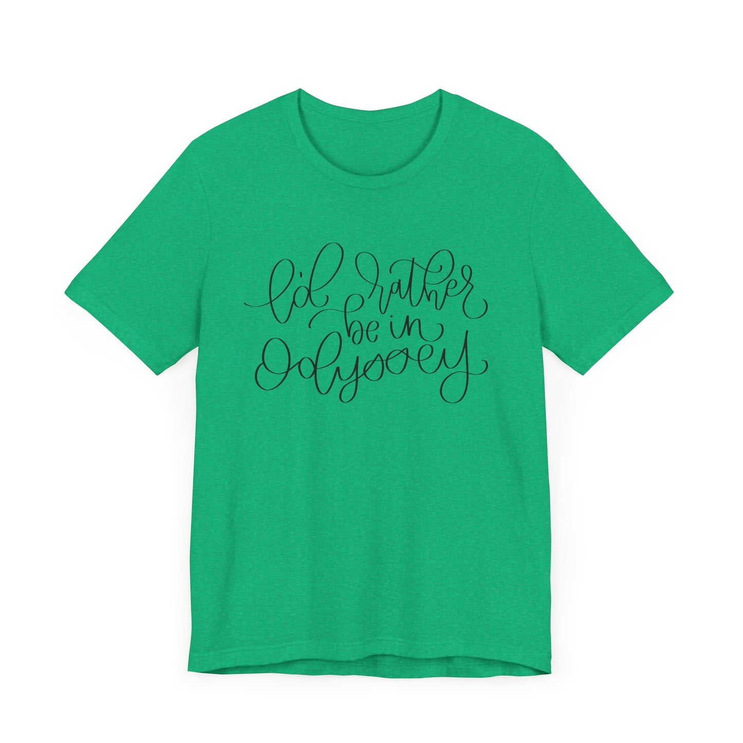I'd Rather be in Odyssey Tee