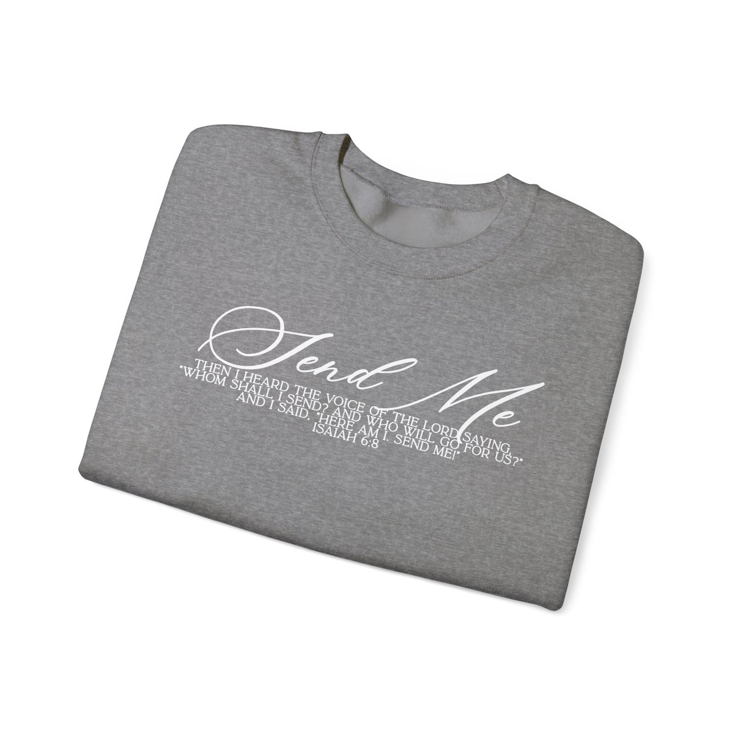 Send Me Crewneck Sweatshirt