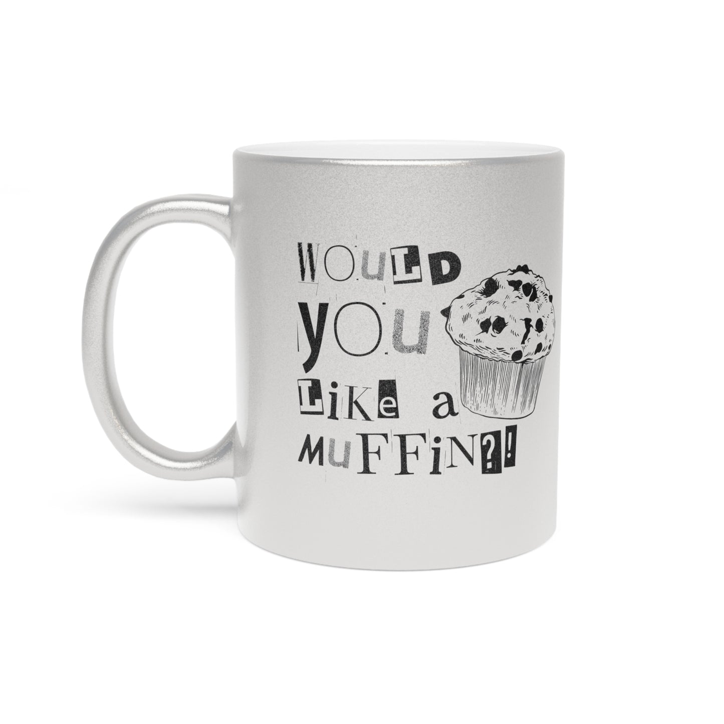Muffin Metallic Mug (Silver\Gold)