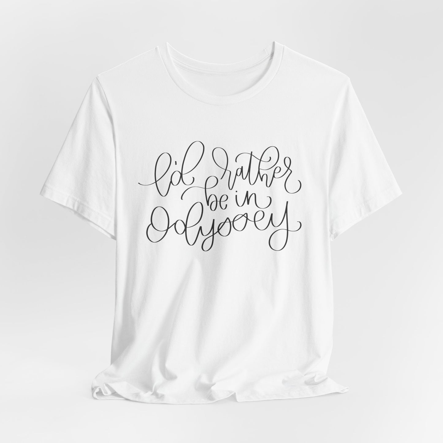 I'd Rather be in Odyssey Tee