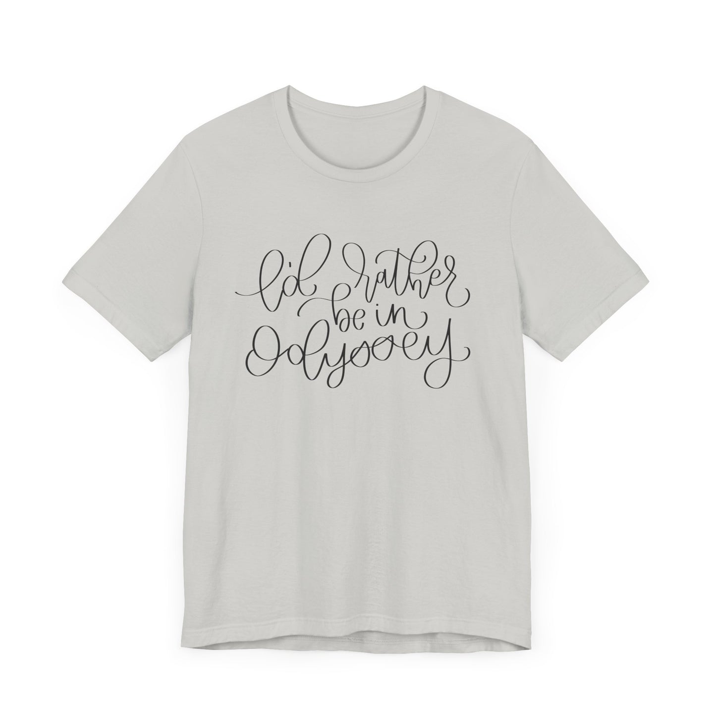 I'd Rather be in Odyssey Tee