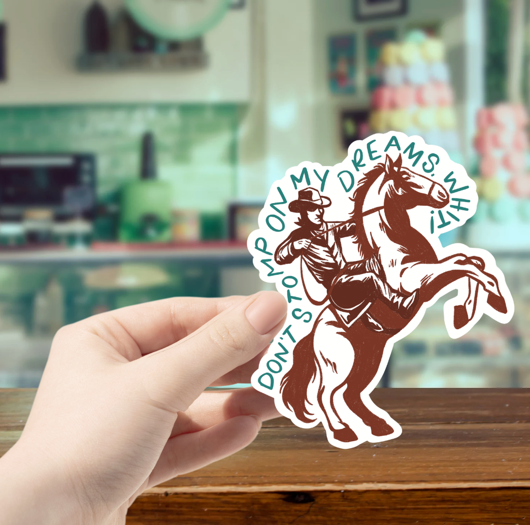 Don't Stomp on My Dreams, Whit Sticker