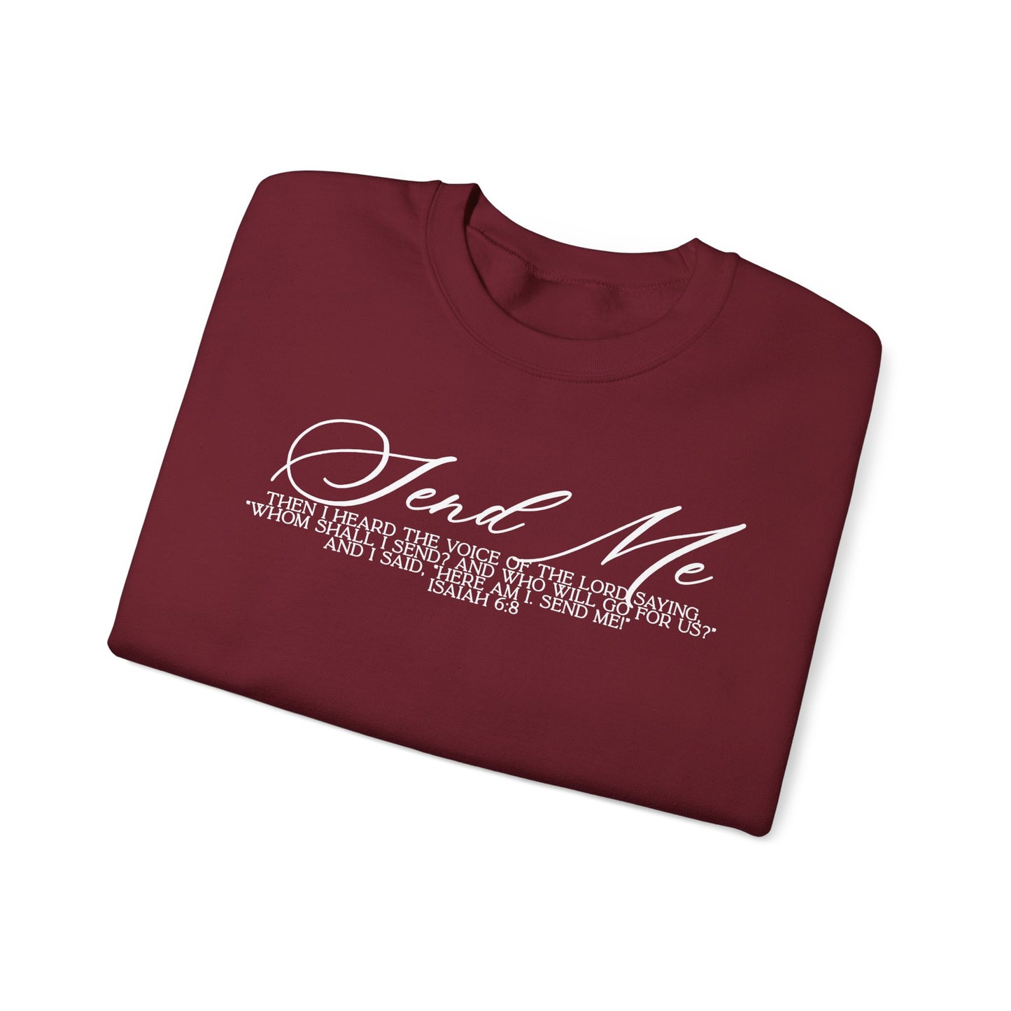 Send Me Crewneck Sweatshirt