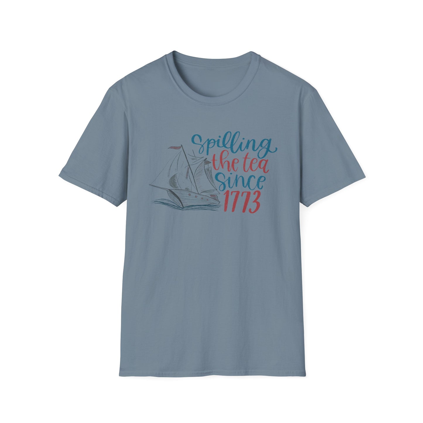 Spilling the Tea Since 1773 Tee
