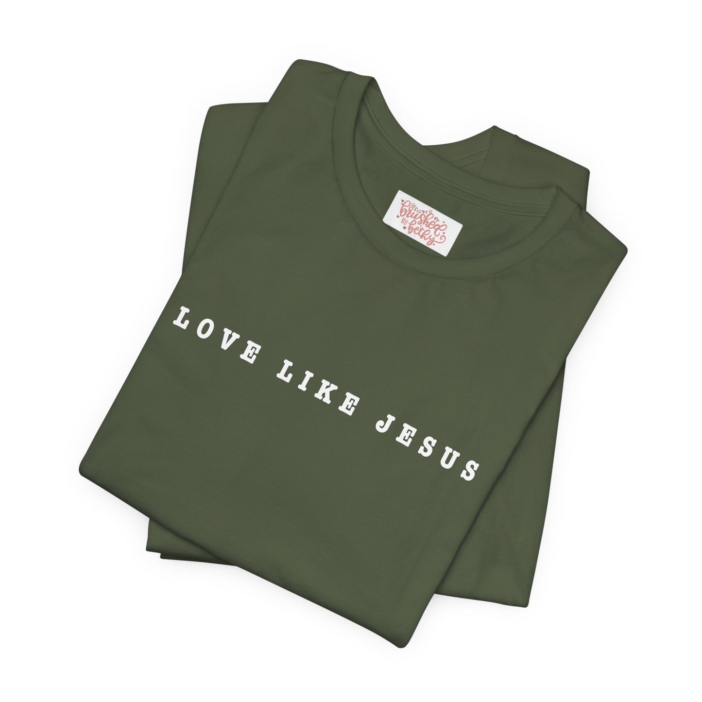 LOVE LIKE JESUS Tee