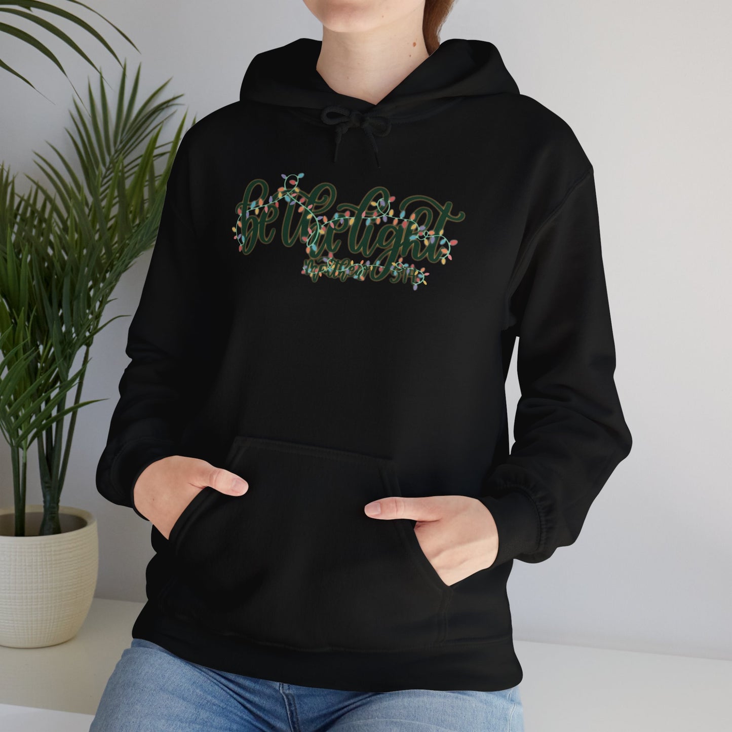 Be the Light Hoodie