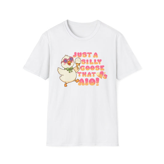 Just a Silly Goose That Loves AIO Tee