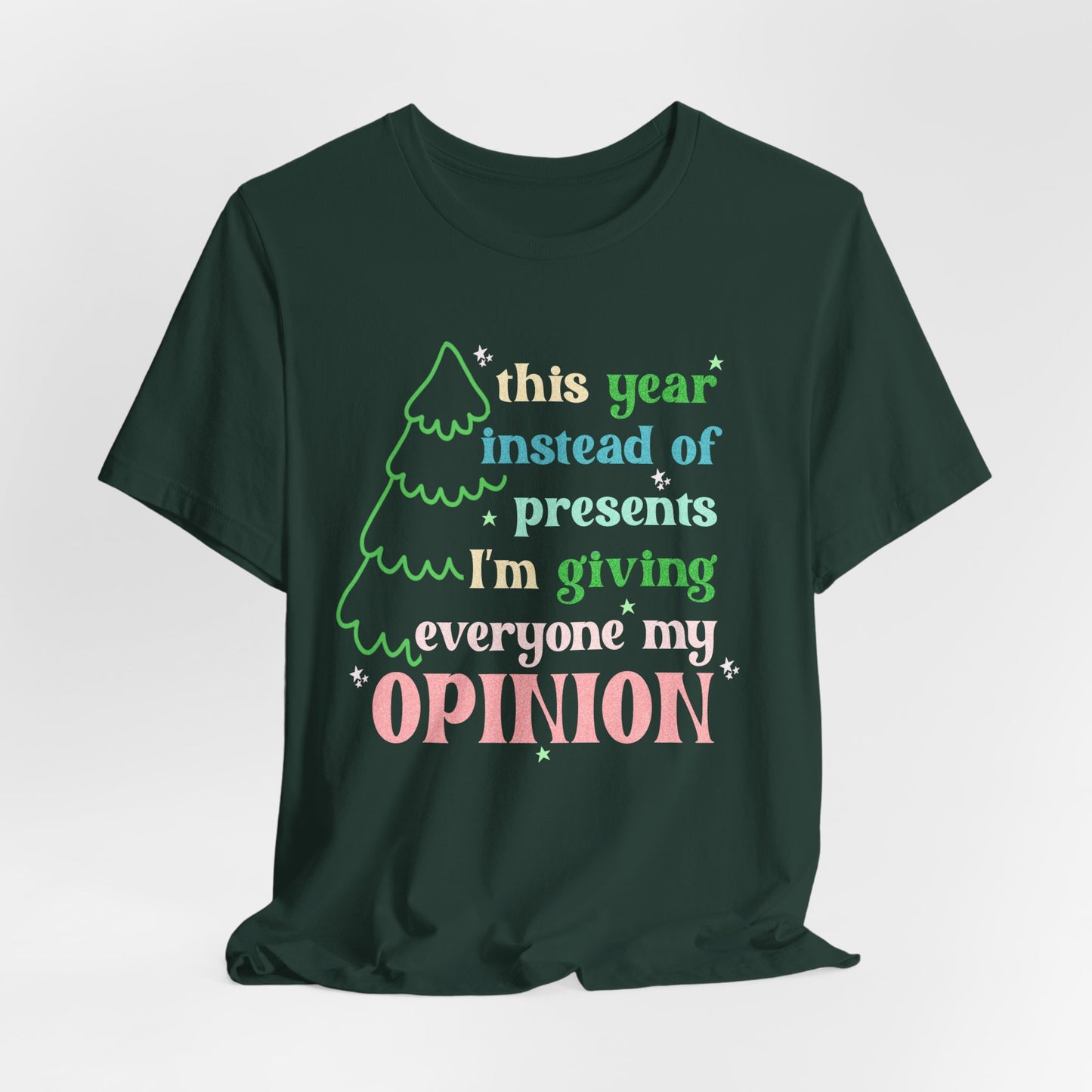 My Opinions Tee