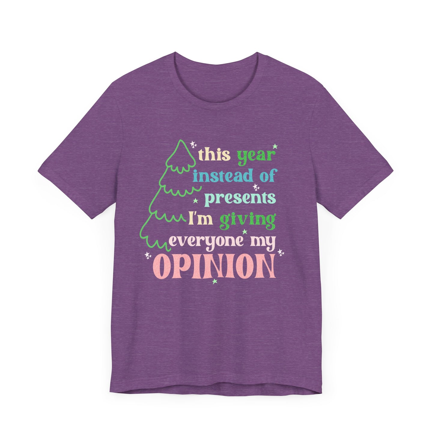 My Opinions Tee