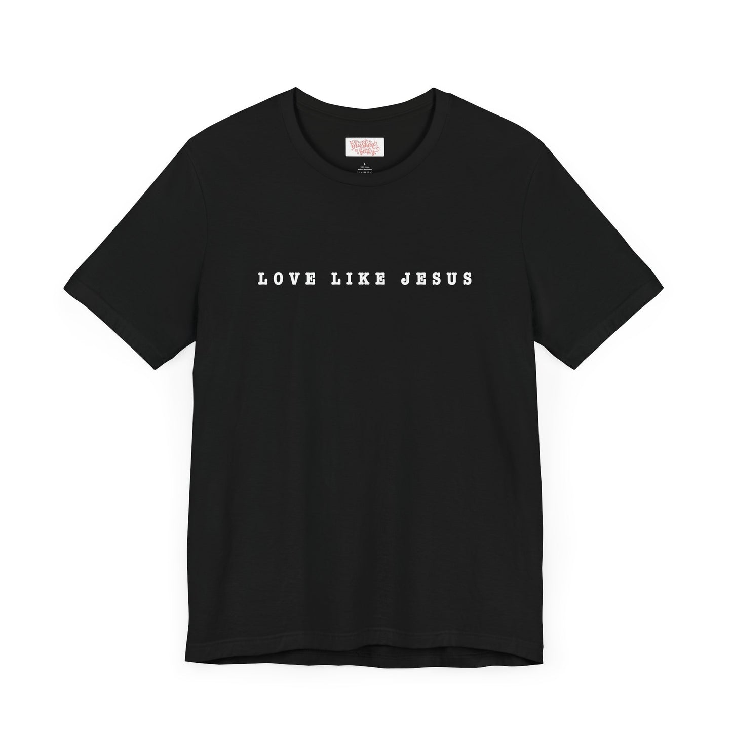 LOVE LIKE JESUS Tee