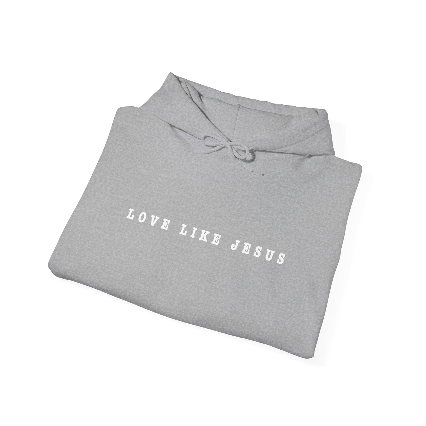 Love like Jesus Hoodie