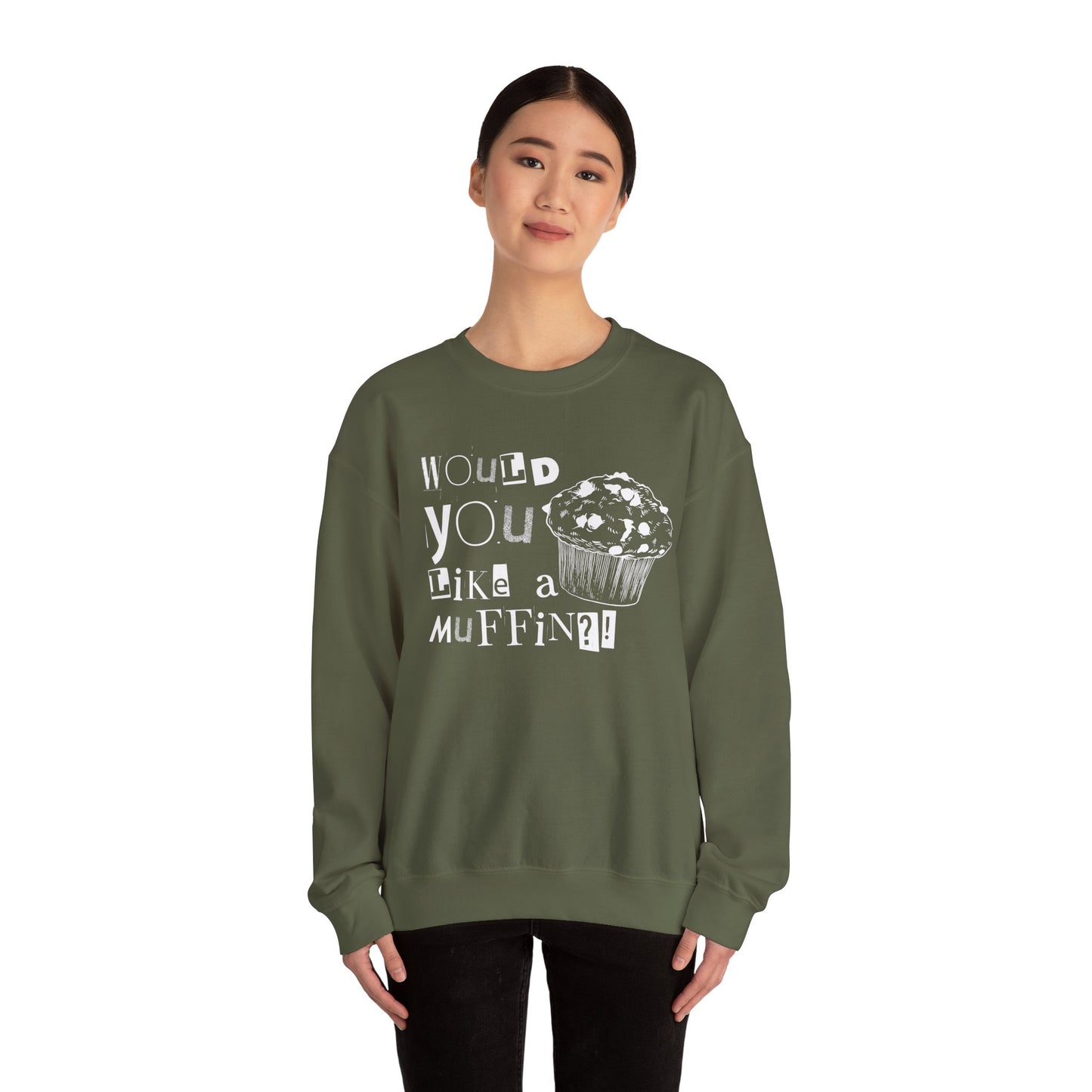 Would You Like a Muffin Sweatshirt (white design)