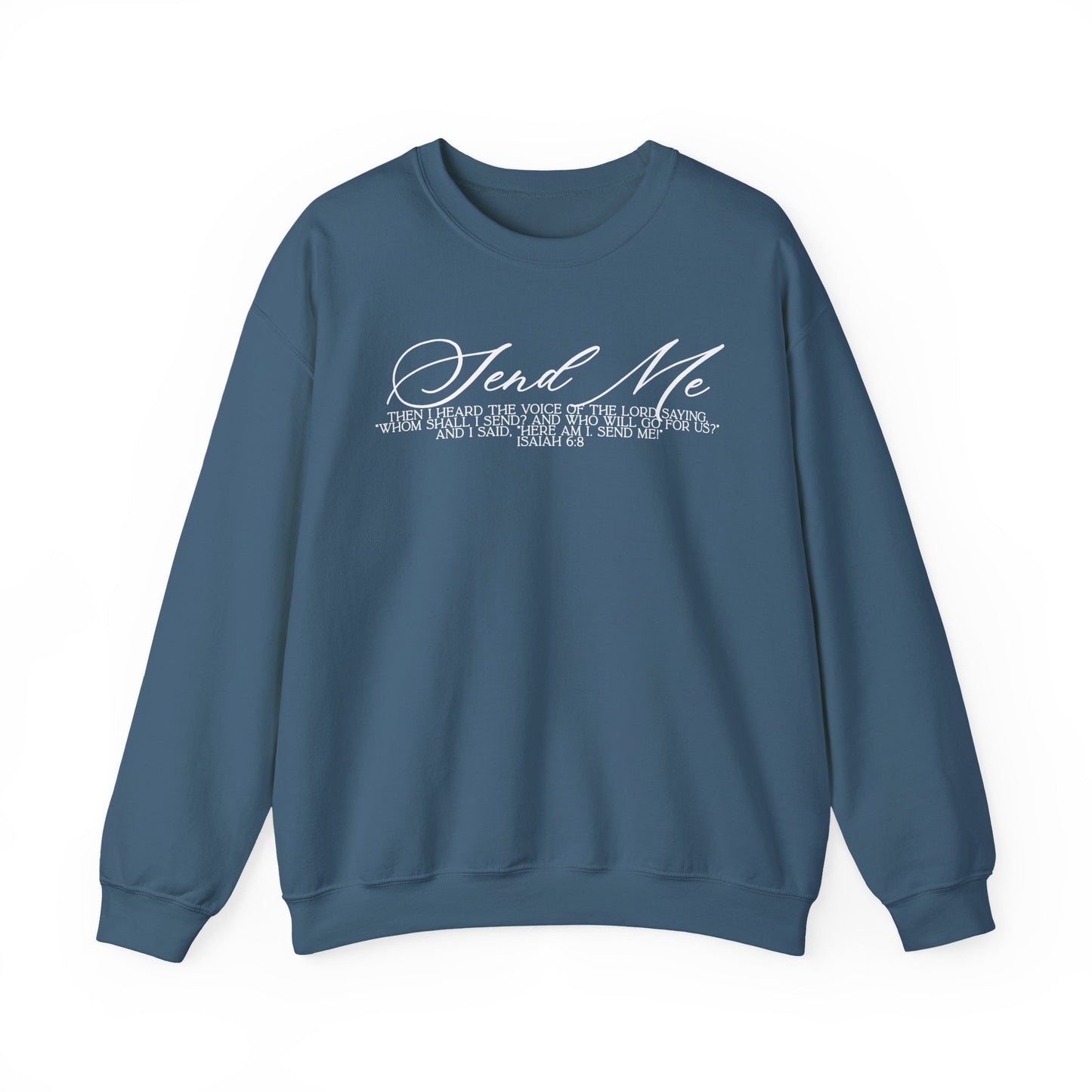Send Me Crewneck Sweatshirt