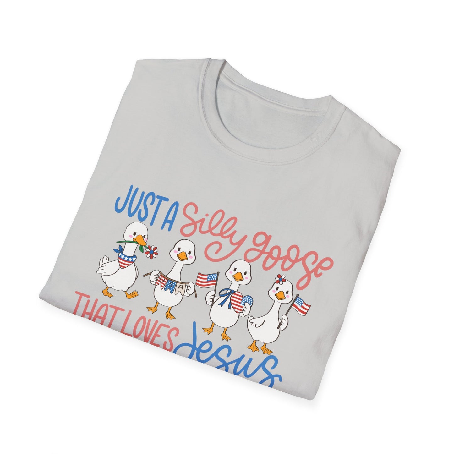Just a Silly Goose That Loves Jesus and America Tee