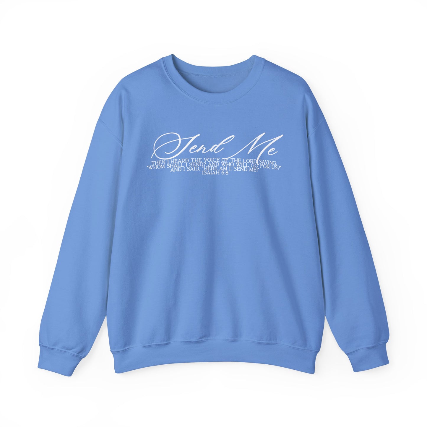 Send Me Crewneck Sweatshirt