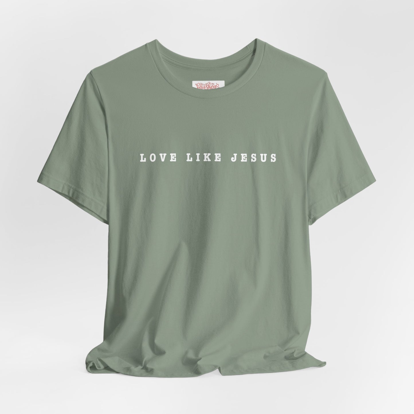 LOVE LIKE JESUS Tee