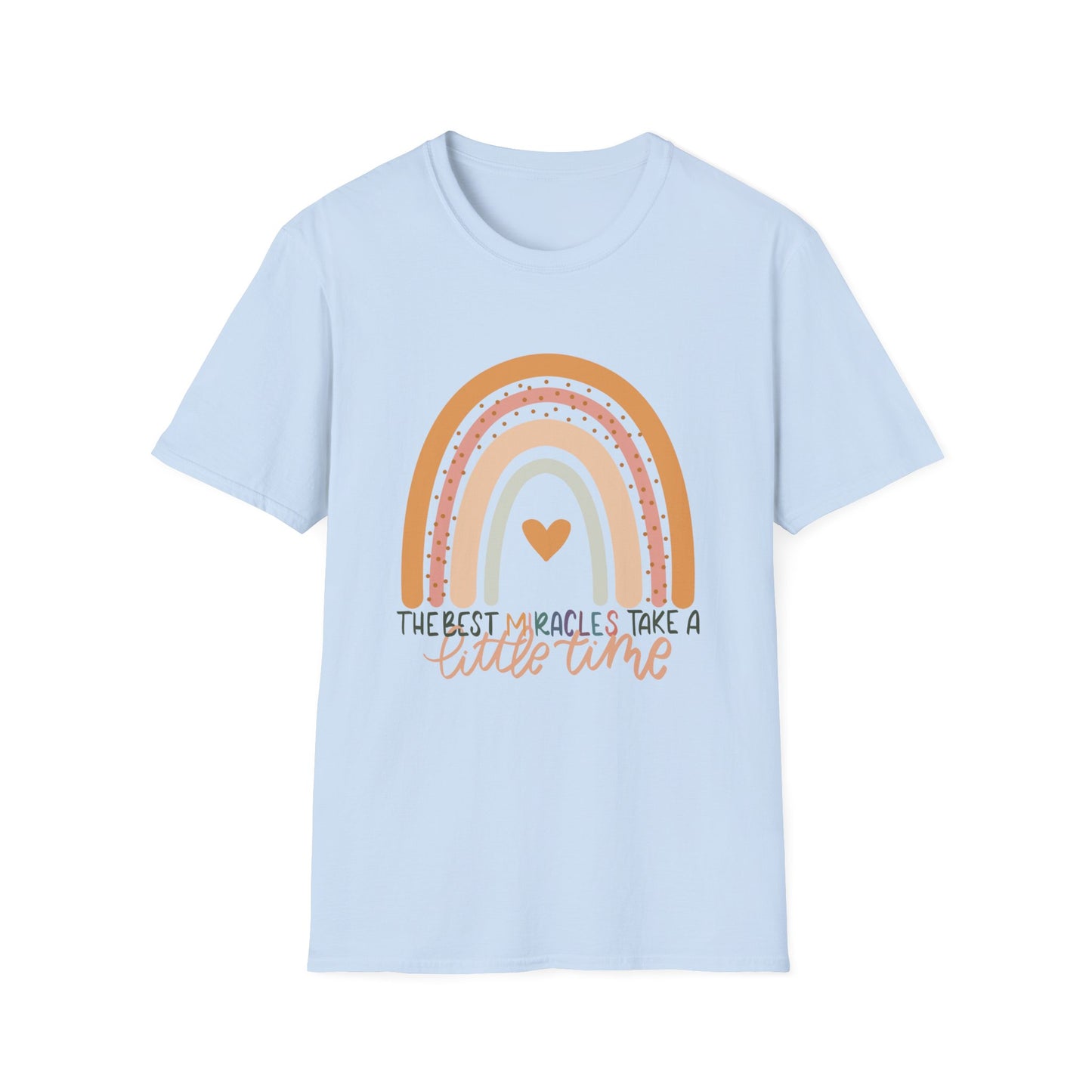 The Best Miracles Take A Little Time Tee