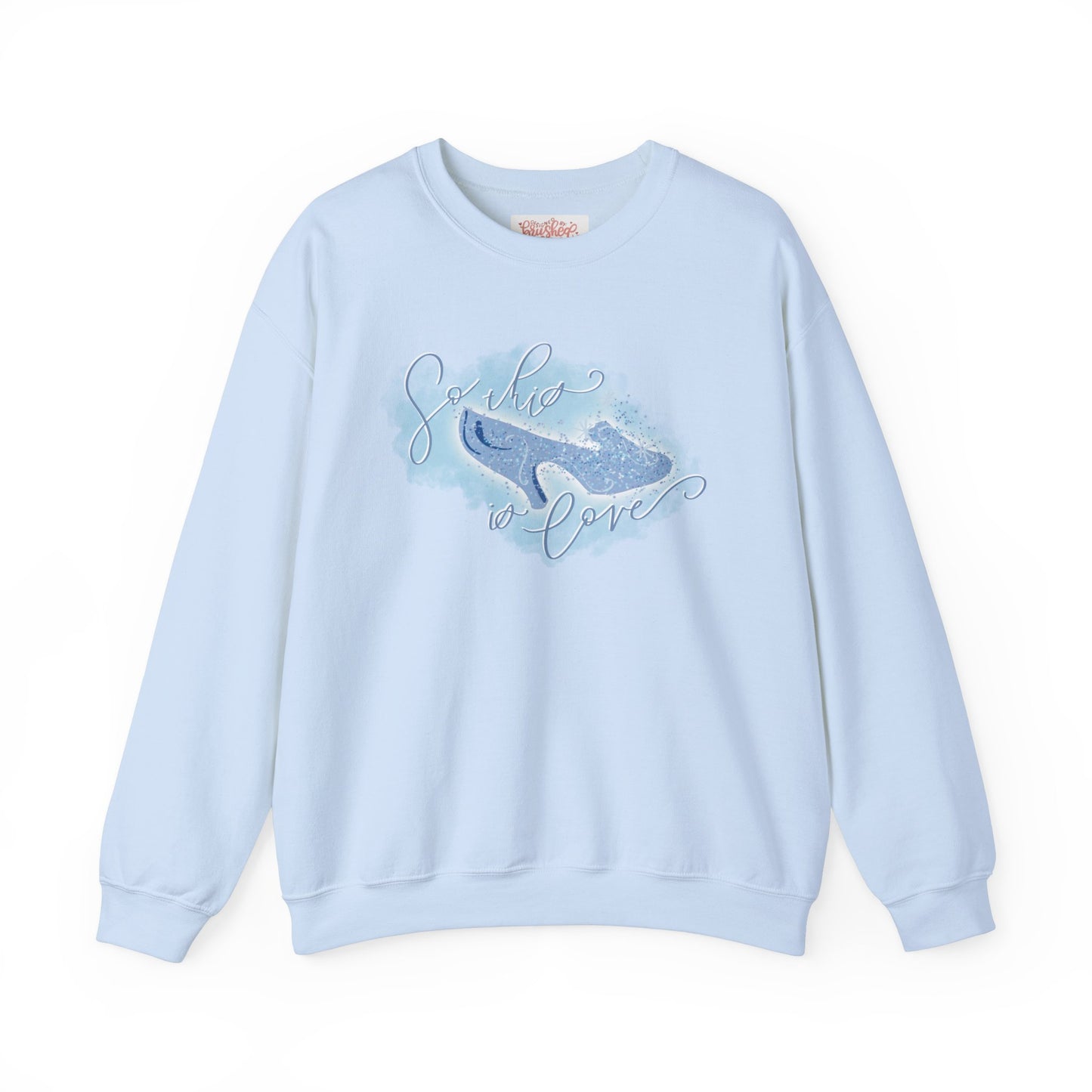 So This is Love Sweatshirt