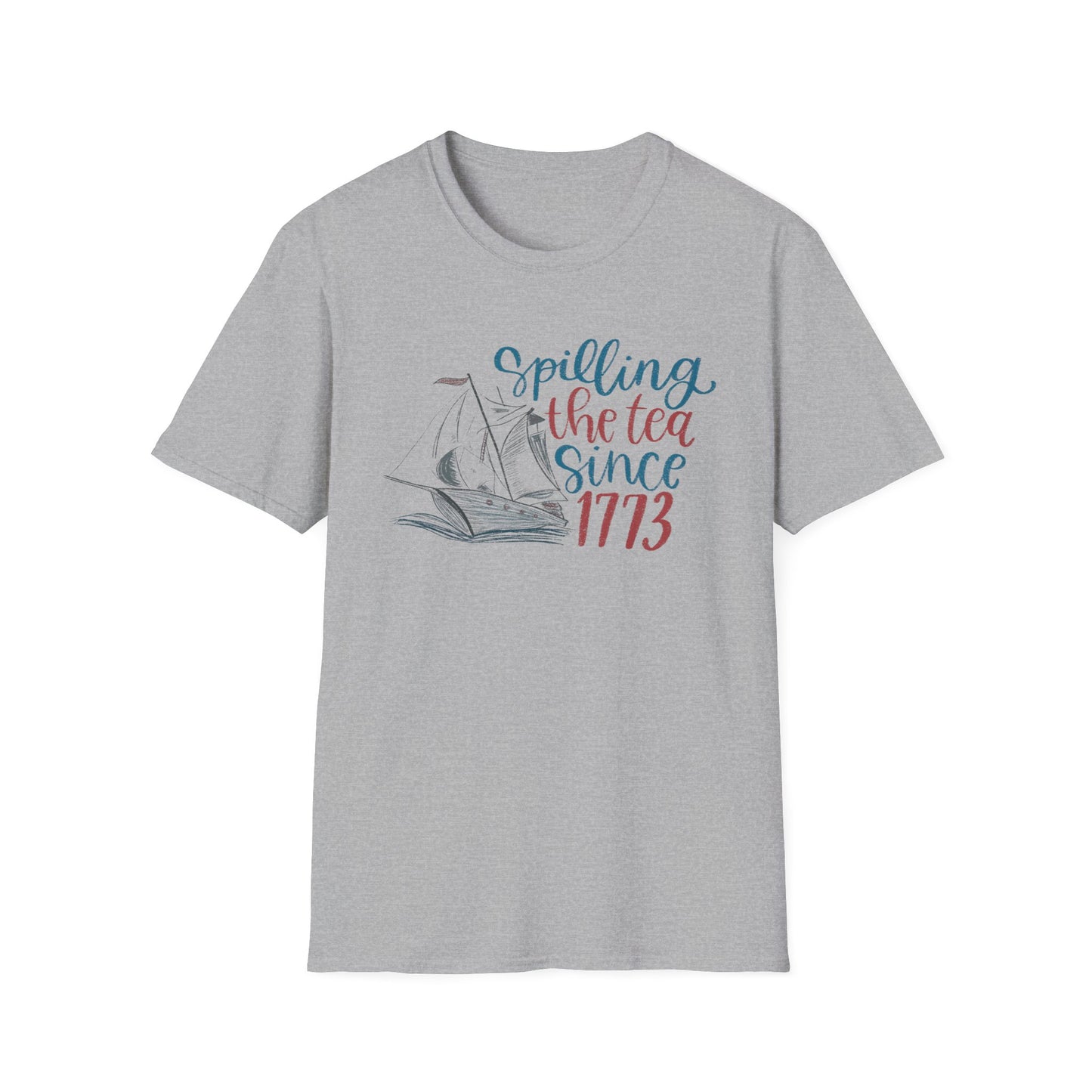 Spilling the Tea Since 1773 Tee