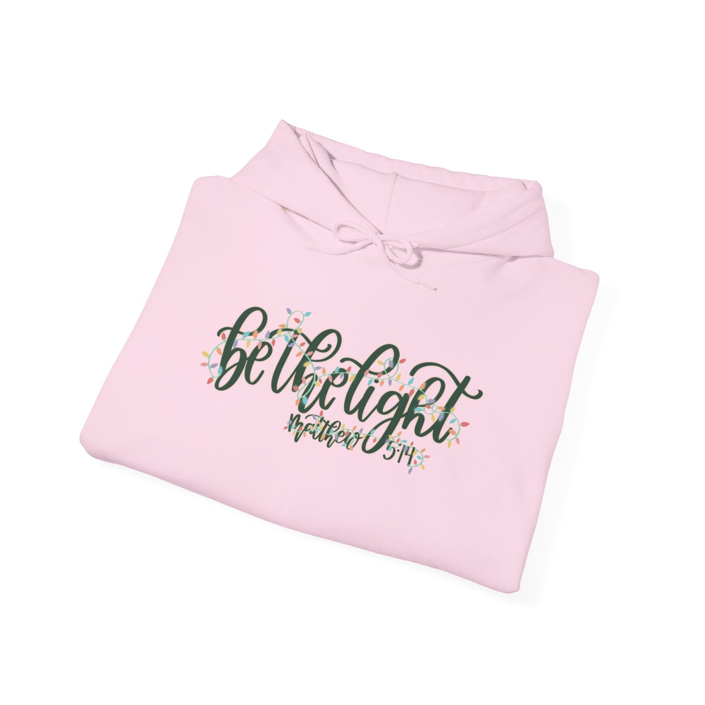 Be the Light Hoodie