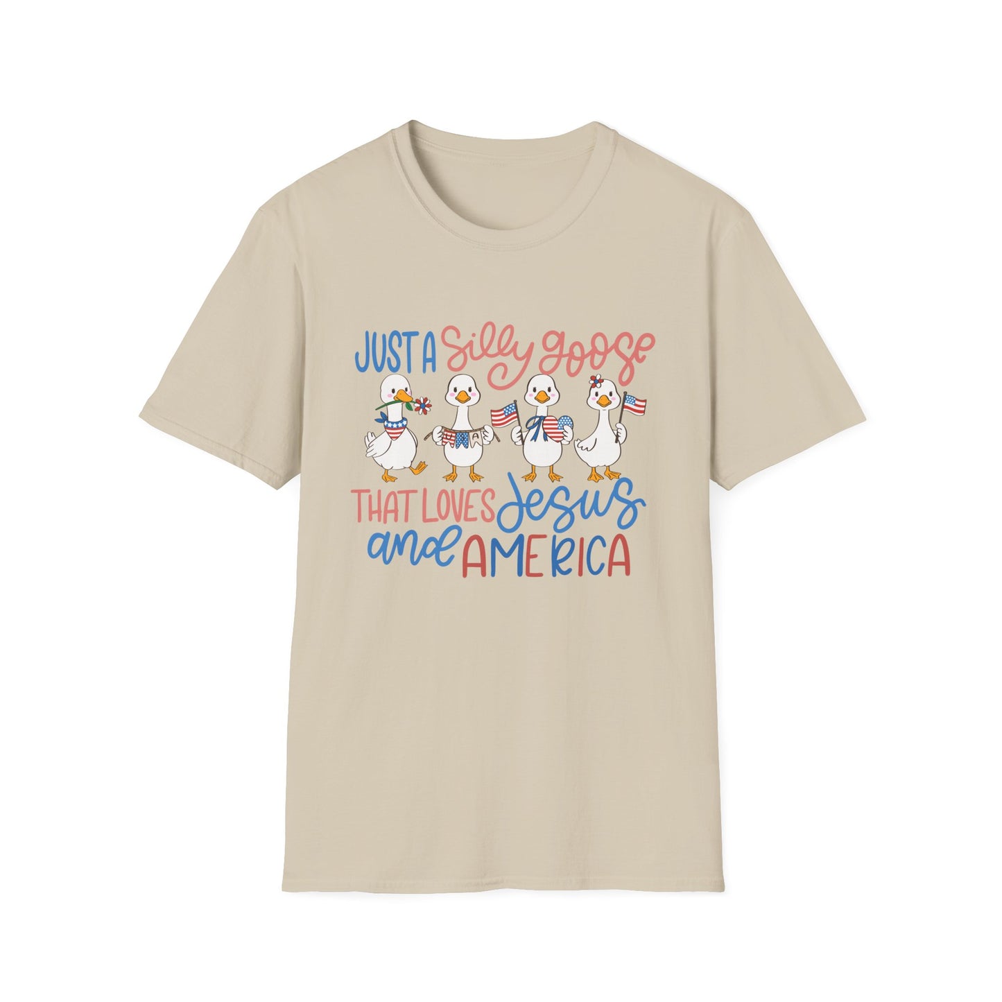 Just a Silly Goose That Loves Jesus and America Tee