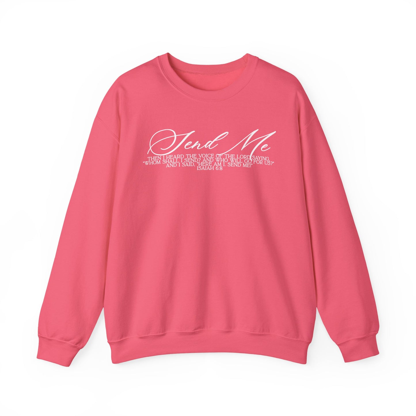 Send Me Crewneck Sweatshirt