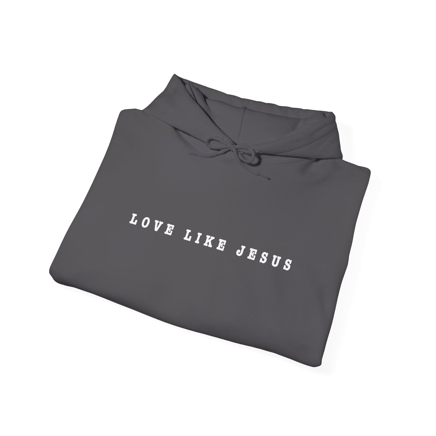 Love like Jesus Hoodie