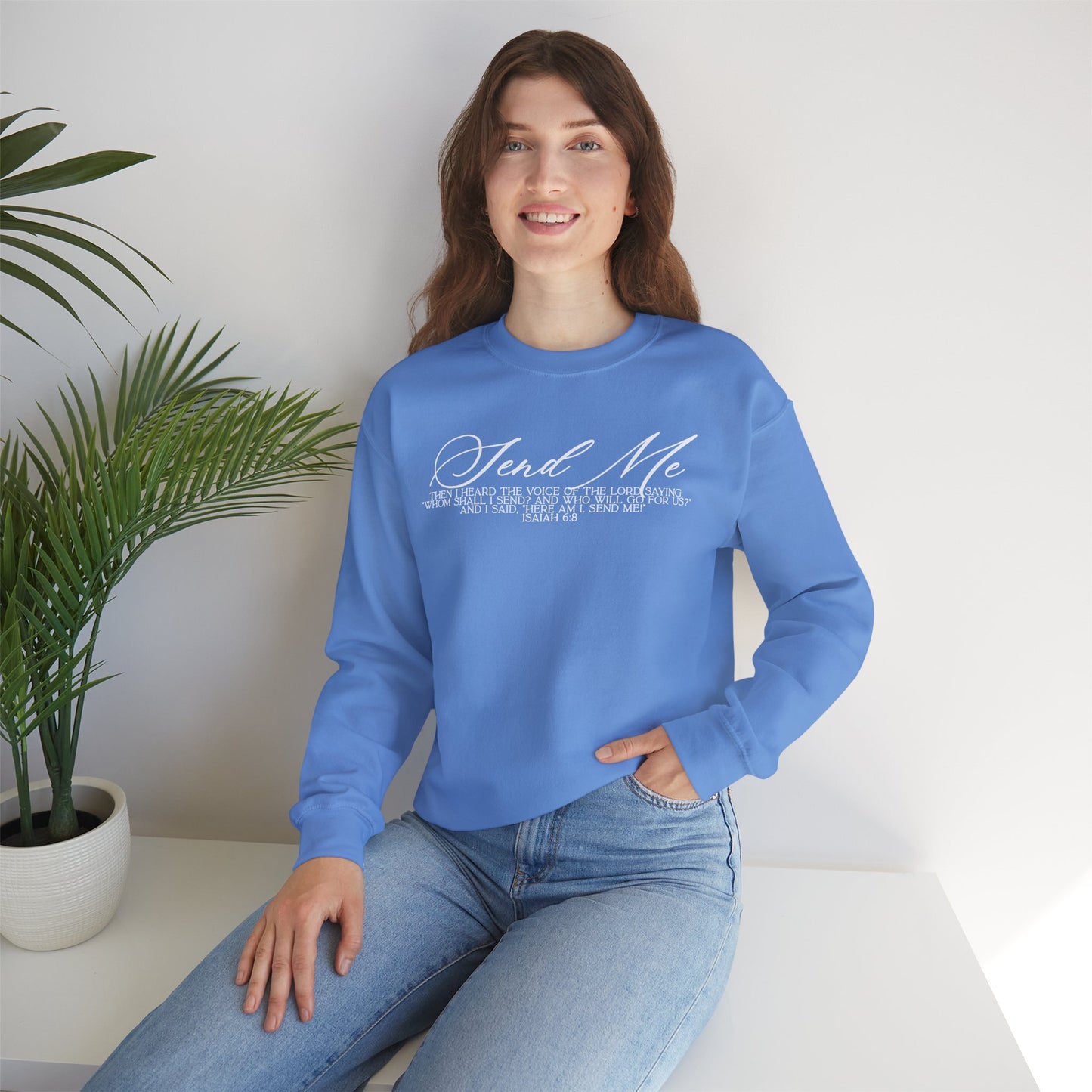 Send Me Crewneck Sweatshirt