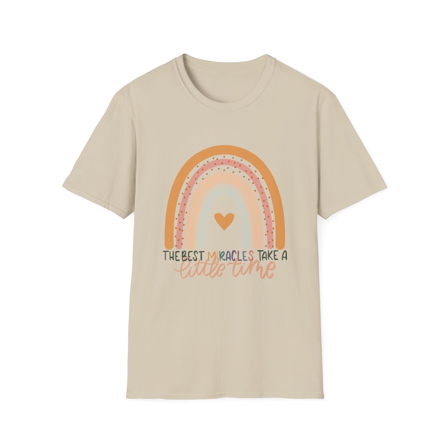 The Best Miracles Take A Little Time Tee